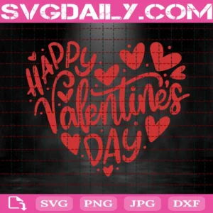 Happy Valentines Day Svg, Valentines Day Svg, Valentines Svg, Heart Svg, Valentines Heart Svg, Svg Png Dxf Eps AI Instant Download