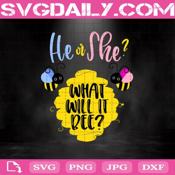 He Or She What Will It Bee Svg, What Will It Bee Svg, Bee Svg, Bee Couple Svg, He Or She Svg, Gender Reveal Svg, Animal Svg, Animal Lover Svg