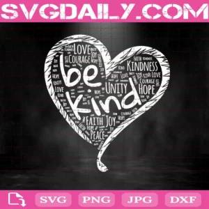 Heart Be Kind Anti Bullying Svg, Heart Be Kind Svg, Heart Svg, Be Kind Svg, Svg Png Dxf Eps AI Instant Download