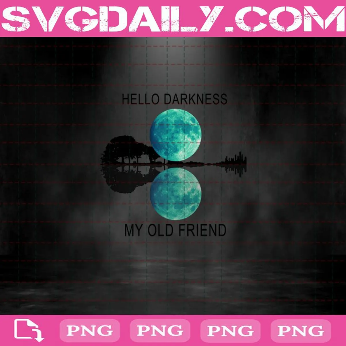 Hello Darkness My Old Friend Png Cricut Files, Clip Art, Instant Download, Digital Files