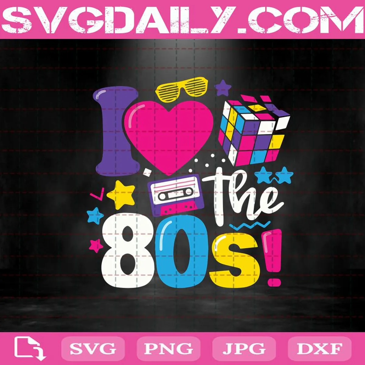 I Love The 80’s Svg, 80's Rock Svg, Retro 70's 80's Svg, 80’s Child Svg, Birthday Party Svg, Rock Svg, Love Rocks Svg, Girl Music Svg