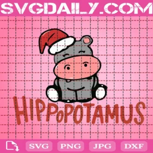 I Want A Hippopotamus For Christmas Svg, Christmas Svg, Hippopotamus Svg, Funny Christmas Svg, Download Files
