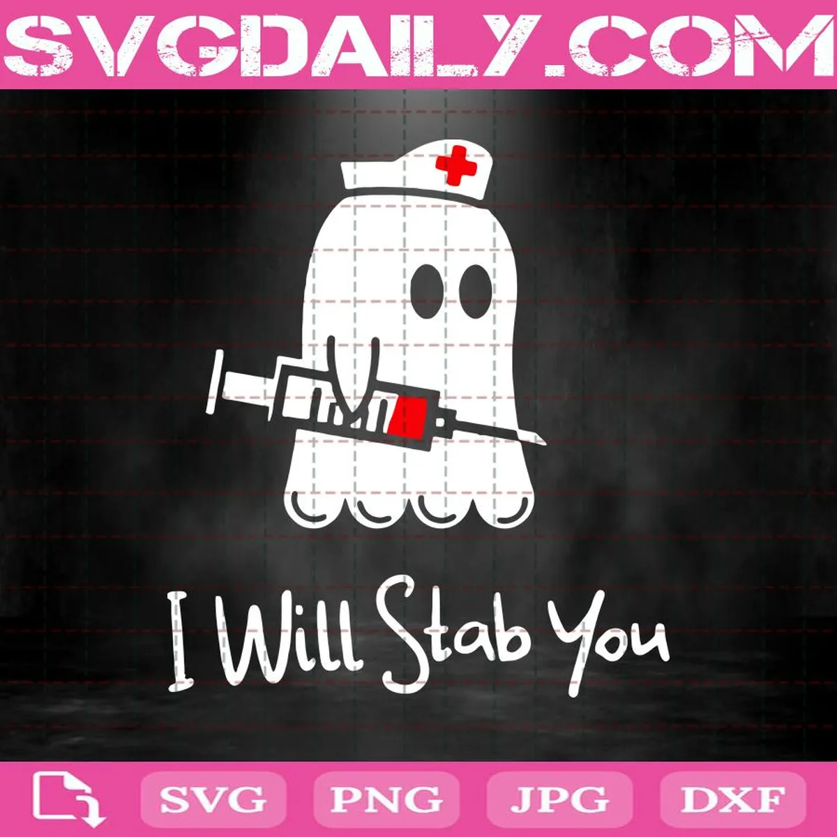 I Will Stab You Svg, Boo Boo Svg, Halloween Svg, Nurse Svg, Boo Boo Nurse Svg, Nurse Ghost Injection Needle Svg