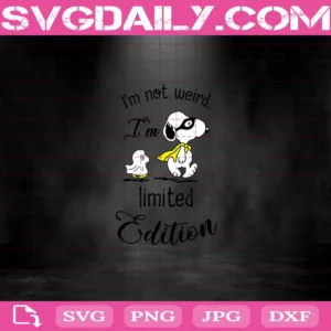 I’m Not Weird I’m Limited Edition Svg, Snoopy Svg, Cartoon Svg, Disney Svg