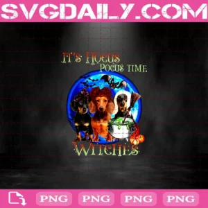 It's Hocus Pocus Time Witches Png, Happy Halloween Png, Halloween Png, Witch Png, Dog Png, Png Instant Download