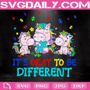 It's Ok To Be Different Unicorn Autism Svg, Cute Unicorns Svg, Puzzles Svg, Autism Awareness Svg, Autism Mom Unicorn Svg, Gift for Her Svg, Svg Png Dxf Eps