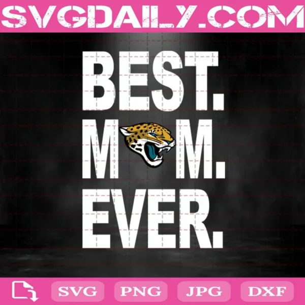 Jacksonville Jaguars Best Mom Ever Svg, Best Mom Ever Svg, Jacksonville Jaguars Svg, NFL Svg, NFL Sport Svg, Mom NFL Svg, Mother's Day Svg