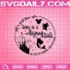 Just A Small Town Girl Living In A Disney World Svg, Living In A Disney Svg, Disney Svg, She Took The Monorail Svg, Svg Png Dxf Eps AI Instant Download