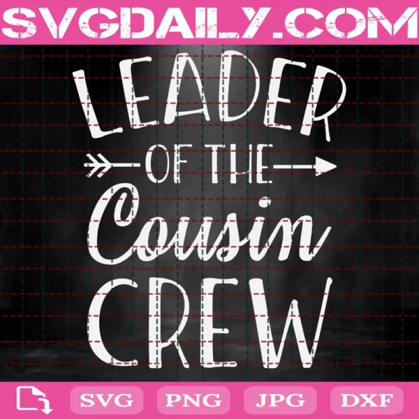 Leader Of The Cousin Crew Svg, Back To School Svg, School Svg, Education Svg, Teachers Svg, School Supplies, Distance Learning, Students, Children