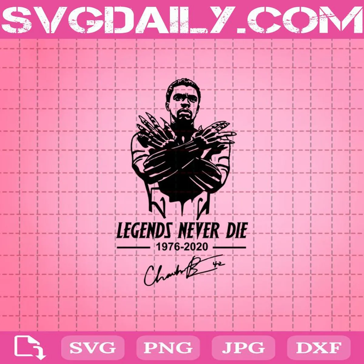 Legends Never Die 1977 – 2020 Svg, Chadwick Boseman Svg, Black Panther Svg, Marvel Svg, Rip Chadwick Boseman Svg