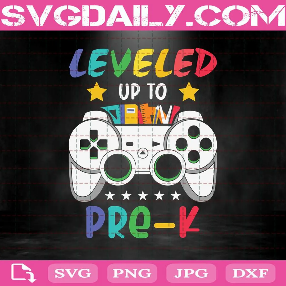 Leveled Up To Pre-K Svg, Pre-K Svg, Pre-K Level Unlocked Svg, Video Game Svg, Level Svg, Game Svg, Back To School Svg