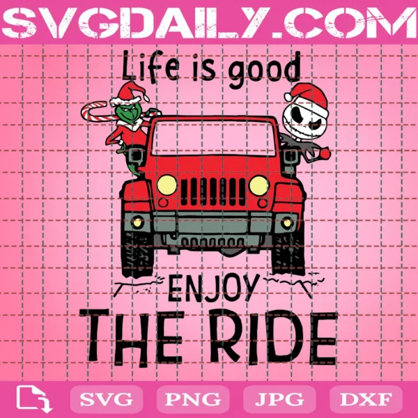 Life Is Good Enjoy The Ride Christmas Svg, Merry Christmas Svg, Christmas Svg, Christmas Truck Svg, Christmas Svg Designs, Christmas Cut Files, Cricut Cut Files, Silhouette Cut Files