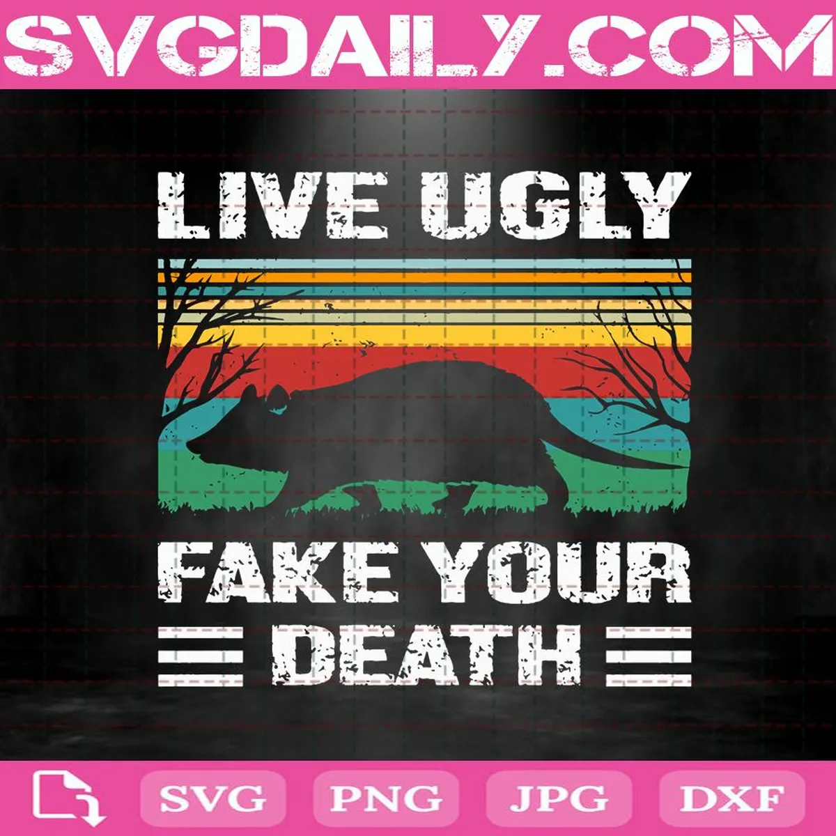 Live Ugly Fake Your Death Svg, Rat Svg, Mouse Svg, Animal Svg, Death Svg, Death Gift Svg, Svg Png Dxf Eps Download Files