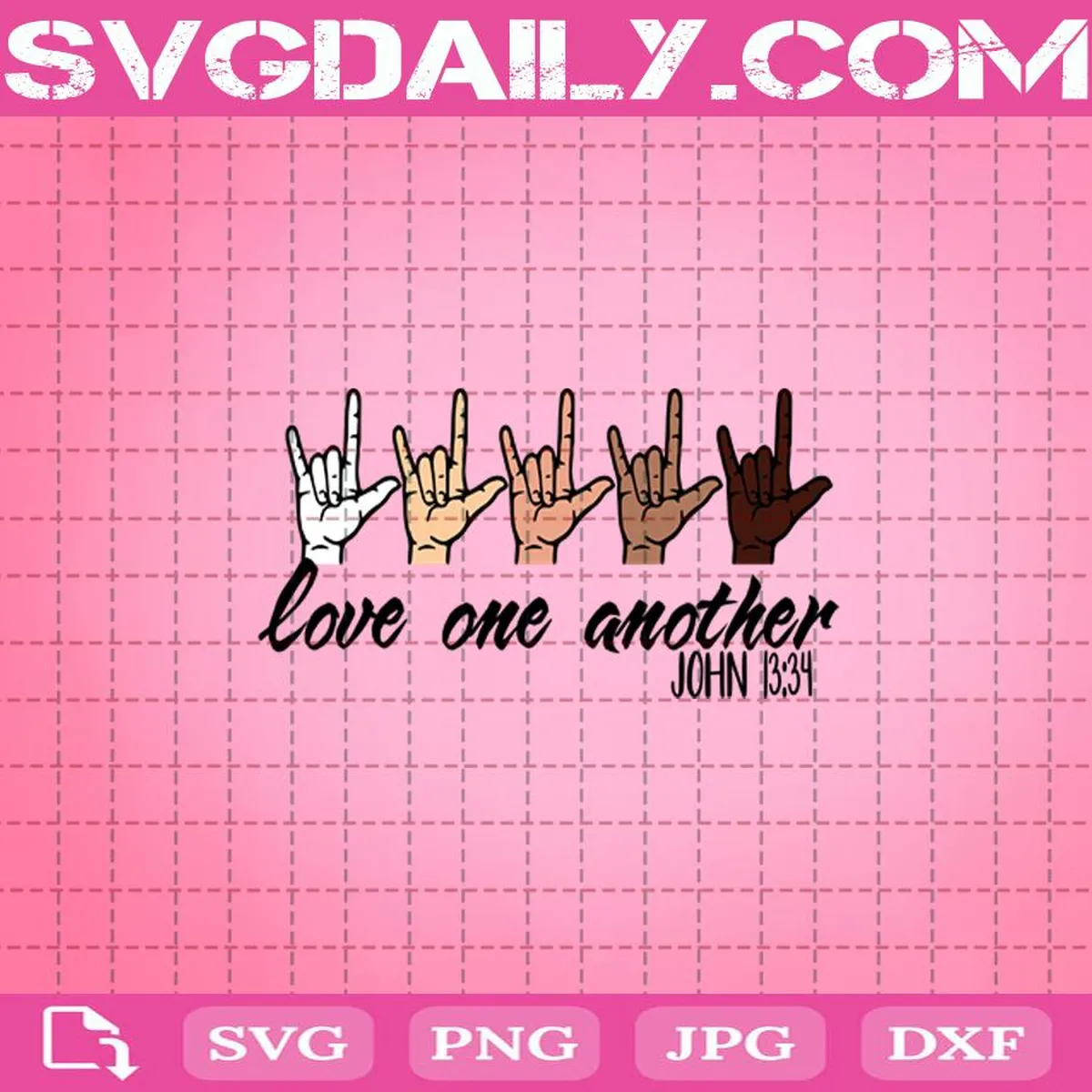 Love One Another John 1334 Black The Matter Svg, Police Svg, Love One Another Svg, Black Lives Matter Svg, American Sign Language Svg
