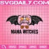 Mama Witches Svg, Halloween Svg, Bat Svg, Halloween Spooky Mom Svg, Halloween Messy Bun, Halloween Mom Svg, Halloween Mama Svg