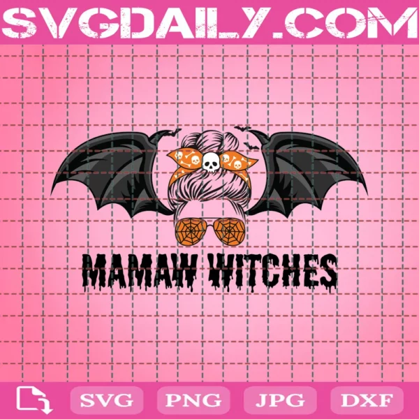 Mamaw Witches Svg, Halloween Svg, Bat Svg, Halloween Spooky Mom Svg, Halloween Messy Bun, Halloween Mom Svg, Halloween Mama Svg