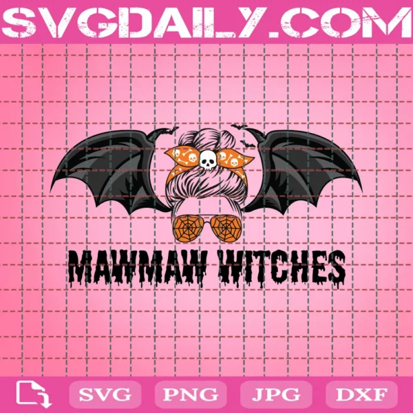 Mawmaw Witches Svg, Halloween Svg, Bat Svg, Halloween Spooky Mom Svg, Halloween Messy Bun, Halloween Mom Svg, Halloween Mama Svg
