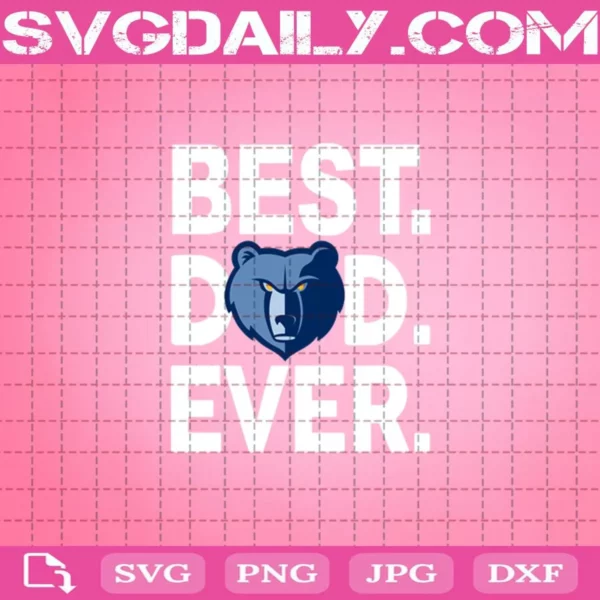 Memphis Grizzlies Best Dad Ever Svg, Best Dad Ever Svg, NBA Svg, Memphis Grizzlies Svg, NBA Sports Svg, Basketball Svg, Father’s Day Svg
