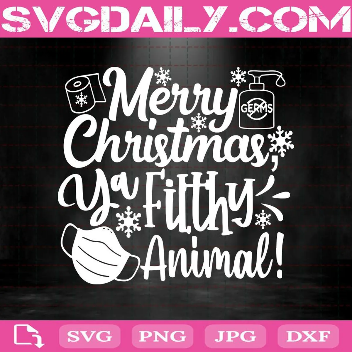 Merry Christmas Ya Filthy Animal Svg, Ya Filthy Animal Svg, Christmas Svg, Funny Christmas Svg, Merry Christmas Svg
