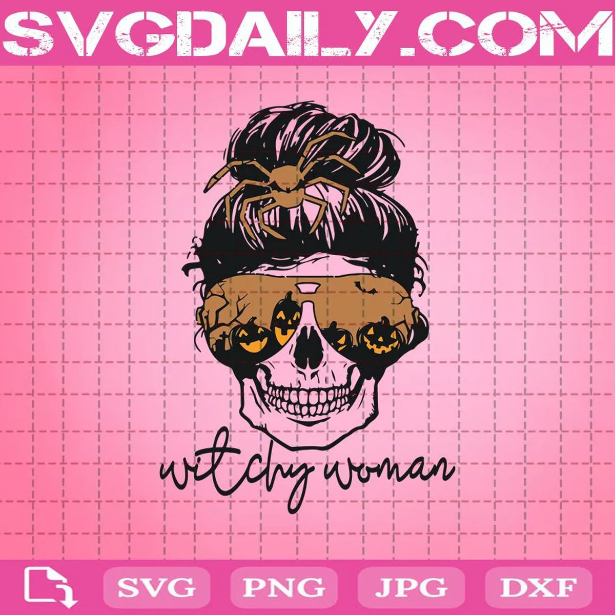 Messy Bun Witchy Woman Sunglasses Pumpkins Svg, Witchy Woman Svg, Skull Svg, Halloween Svg, Svg Png Dxf Eps Download Files