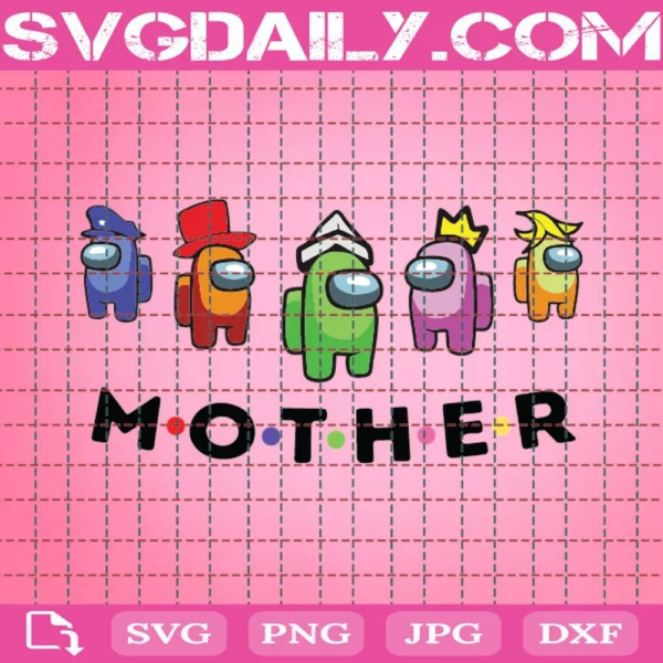 Mother Among Us Svg, Mother Day Svg, Among Us Svg, Happy Mother Day Svg, Sus Svg, Mother Love Svg, Impostor Svg, Impostor Love Svg, Video Game Svg, Game Svg