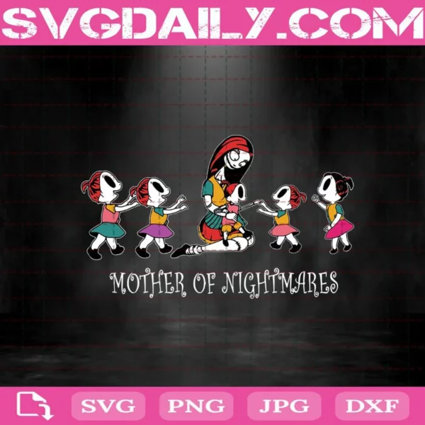 Mother Of Nightmares Svg, Family Svg, Sally Svg, Sally Mother Of Nightmares Svg, Mother Halloween Svg