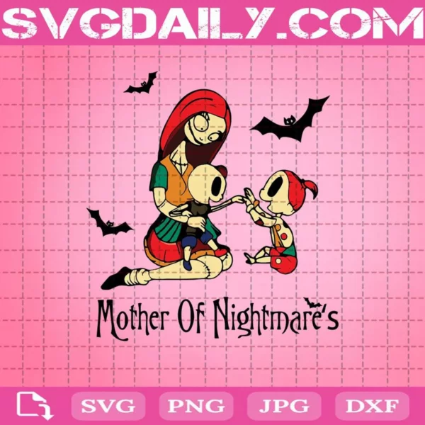 Mother Of Nightmares Svg, Mother Svg, Sally Svg, Nightmare Before Christmas Svg, Mom Svg, Mother's Day Svg, Mother Svg, Gift Mom Svg
