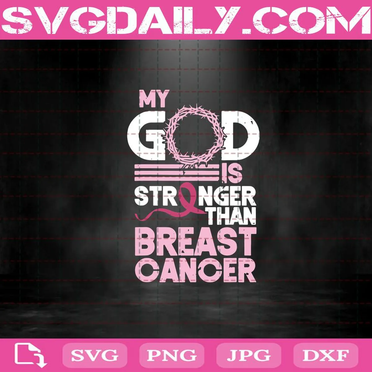 My God Is Stronger Than Breast Cancer Svg, Trending Svg, My God Svg, Stronger Svg, Breast Cancer Svg, Best Cancer Awareness Svg, Cancer Svg