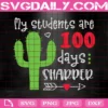 My Students Are 100 Days Sharper Svg, 100 Days Of School Svg, Back To School Svg, School Svg, Teacher Svg, 100 Days Of School, 100Th Day Of School Clipart, Graduation