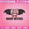 Nanny Witches Svg, Halloween Svg, Bat Svg, Halloween Spooky Mom Svg, Halloween Messy Bun, Halloween Mom Svg, Halloween Mama Svg