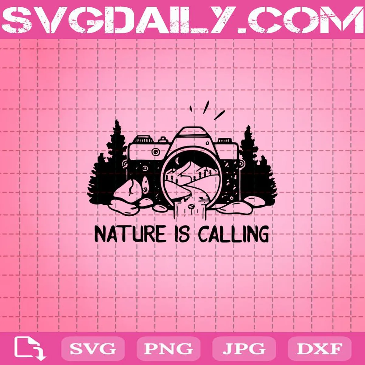 Nature Is Calling Svg, Picture Nature Svg, Photographer Svg, Hiking Svg, Svg Png Dxf Eps AI Instant Download