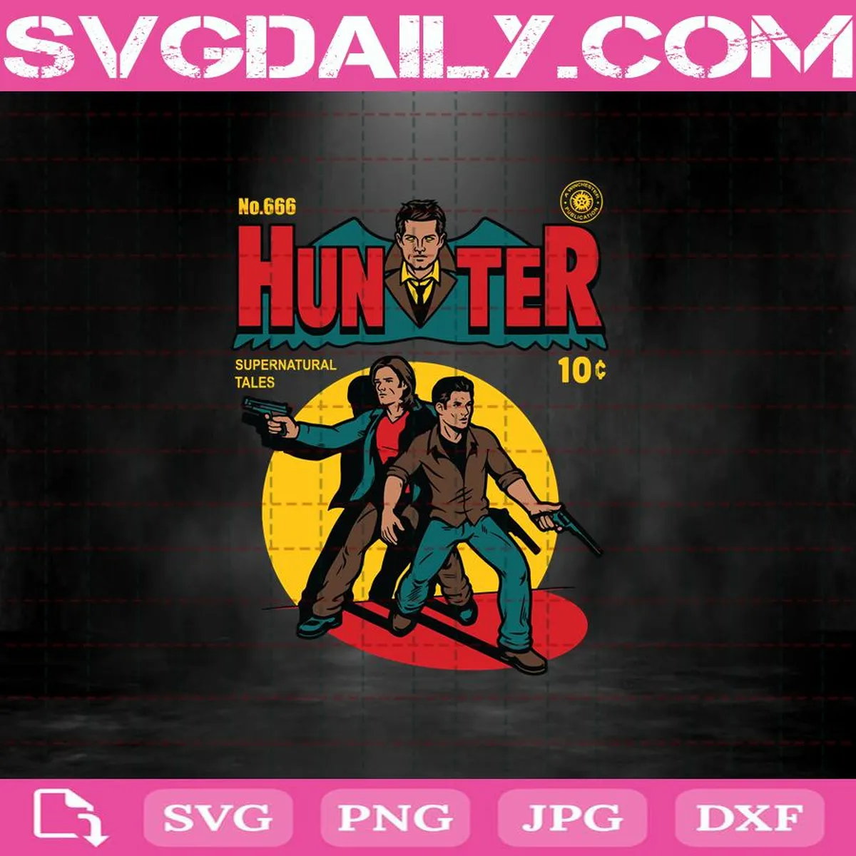 No 666 Hunter Comic Supernatural Tales Svg, Hunter Svg, Supernatural Svg, Cricut Digital Download, Instant Download