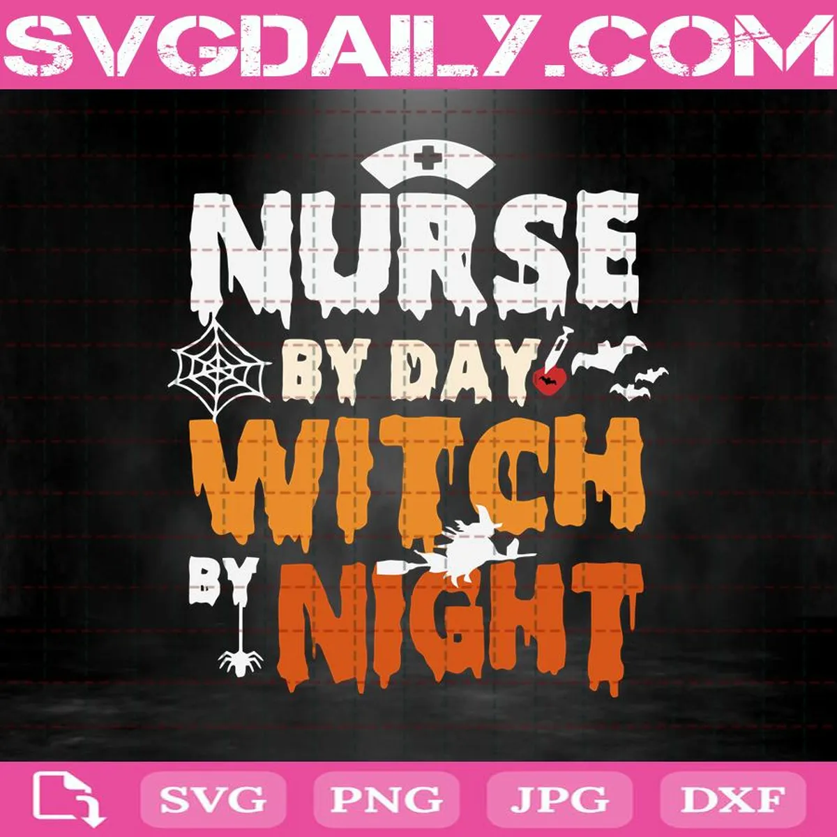 Nurse By Day Witch By Night Svg, Nurse Svg, Witch Svg, Night Svg, Witch Night Svg, Halloween Svg, Nurse Witch Svg