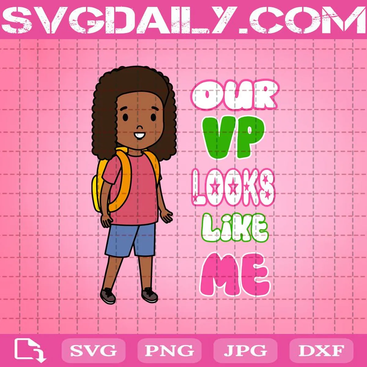 Our Vp Looks Like Me Svg, Vice President Kamala Svg, Proud Brown Skin Girl Svg, Skin Girl Svg, Svg Png Dxf Eps AI Instant Download