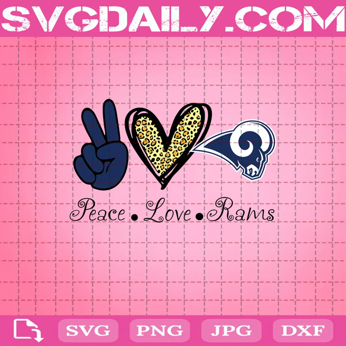 Peace Love Los Angeles Rams Svg, Los Angeles Rams Svg, Rams Svg, NFL Svg, Sport Svg, Football Svg, Football Teams Svg