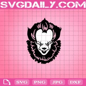 Pennywise Clown Svg, Scary Halloween Svg, Pennywise Svg, Halloween Svg, Clown Svg, Svg Png Dxf Eps Download Files