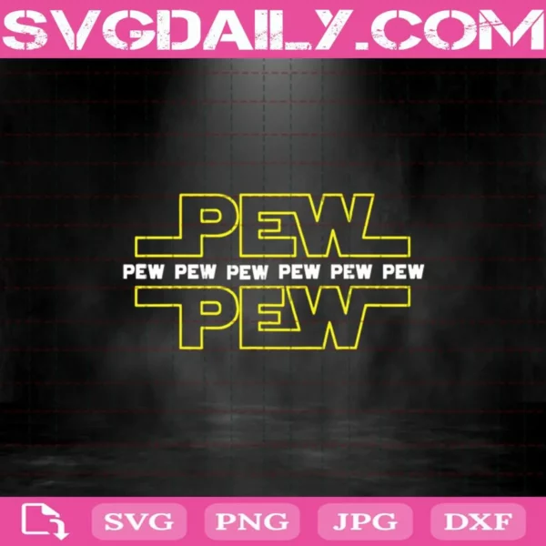 Pew Pew Pew Bad Shot Star Wars Sounds Svg, Pew Svg, Star Wars Svg Png Dxf Eps AI Instant Download
