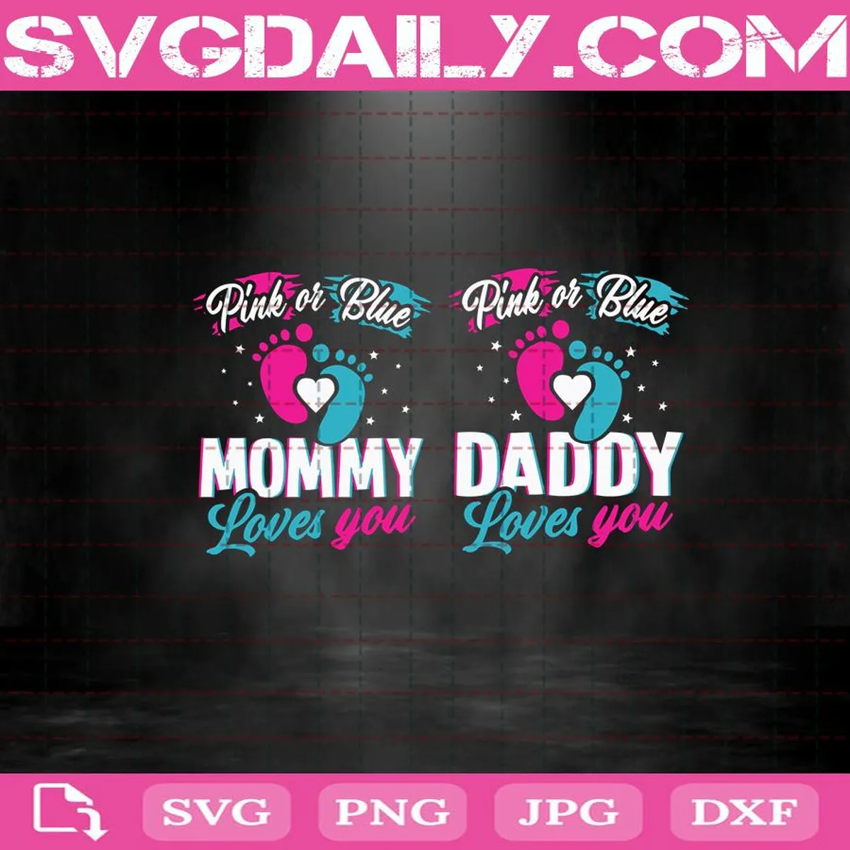 Pink Or Blue Mommy Daddy Loves You Svg, Pink Or Blue Svg, Pink Or Blue Mommy Svg, Pink Or Blue Daddy Svg, Boy Or Girl Svg, Gender Reveal Svg