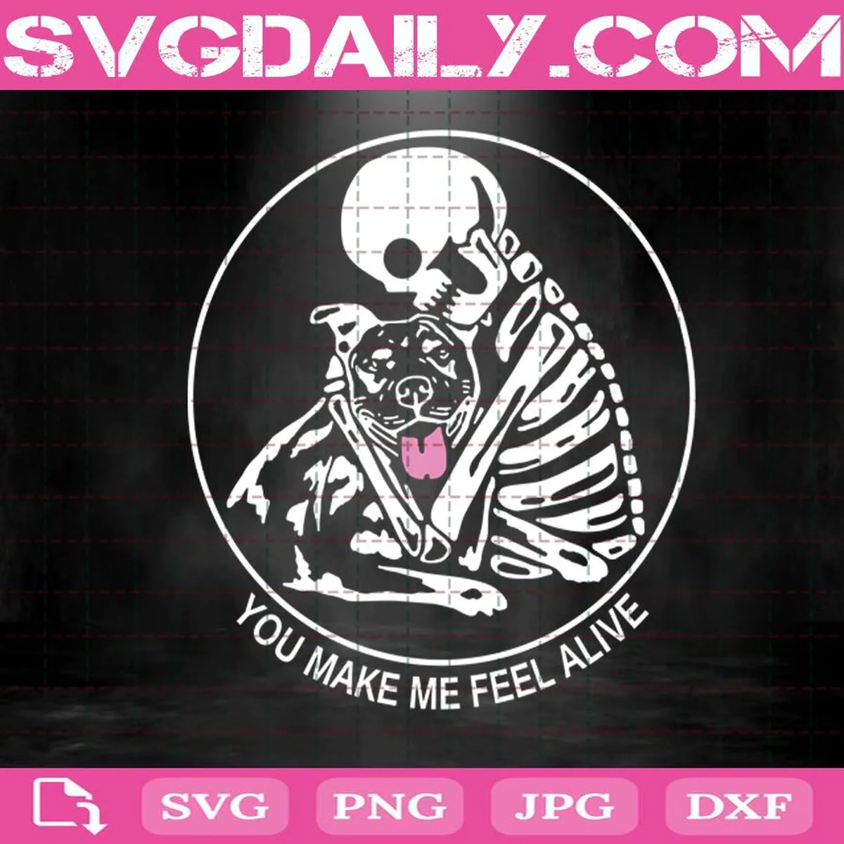 Pitbull You Make Me Feel Alive Svg, Skull And Pitbull Svg, Beautiful Life Svg, Lover Svg, Alive Svg, Svg Png Dxf Eps Download Files