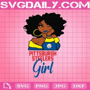 Pittsburgh Steelers Svg, Steelers Svg, Black Woman Svg, Strong Woman Svg, Team Sport Girl Svg, Nfl Svg