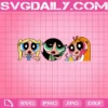 Powerpuff Girls Svg, Blossom Powerpuff Svg, Buttercup Powerpuff Svg, The Powerpuff Girls Svg, Cartoon Svg, Svg Png Dxf Eps AI Instant Download