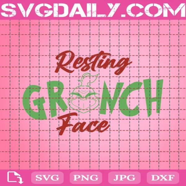 Resting Grinch Face Svg, Christmas Svg, Xmas Svg, Merry Christmas, Funny Christmas, Christmas Grinch, Grinch Svg, Grinchmas Svg, Resting Face, Grinch Face, Resting Grinch