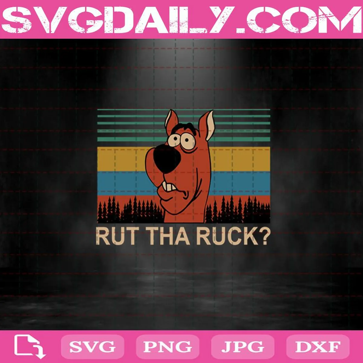 Rut Tha Ruck Svg, Scooby Doo Svg, Halloween Svg, Cartoon Svg Png Dxf Eps AI Instant Download