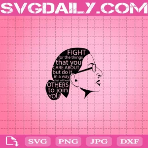 Ruth Bader Ginsburg What Would Do Notorious RBG Feminism Protest Girl Women Power I Dissent Quote Supreme Court Svg