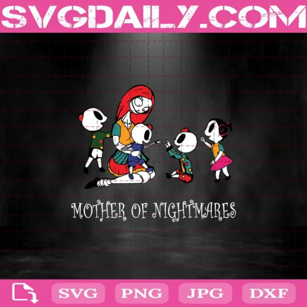 Sally Mother Of Nightmare Svg, Mother Of Nightmares Svg, The Nightmare Family Svg, Mother Halloween Svg