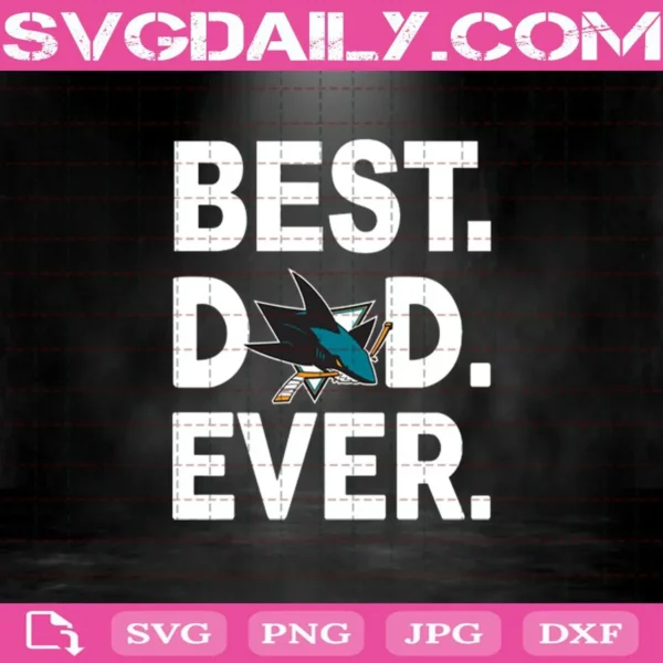 San Jose Sharks Best Dad Ever Svg, San Jose Sharks Svg, Best Dad Ever Svg, Hockey Svg, NHL Svg, NHL Sport Svg, Father’s Day Svg