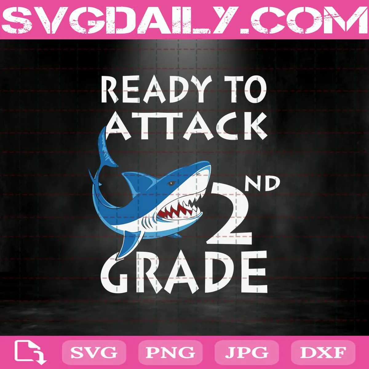 Shark Attack Svg, Shark Ready To Attack Svg, Ready To Attack 2nd Grade Svg, 2nd Grade Svg, Back To School Svg, School Svg