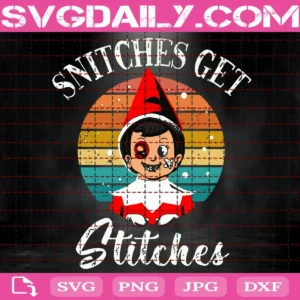 Snitches Get Stitches Svg, Snitches Get Stitches Elf Svg, Christmas Elf Funny Svg, Merry Christmas Svg, Christmas Svg, Stitches Christmas Svg, Download Files