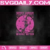 Sorry Cancer You Picked The Wrong Witch Svg, Breast Cancer Svg, Cancer Halloween Svg, Halloween Svg