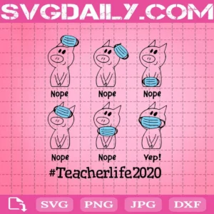 Teacher Life 2020 Piggie Wear Masked Teaching Distance Svg, Teacher Life 2020 Svg, Piggie Wear Masked Svg, Piggie Svg, Funny Teacher Svg